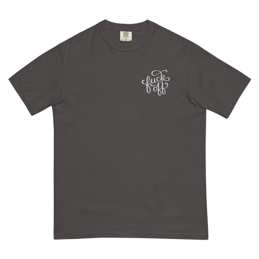 Fuck Off Embroidered Comfy Tee