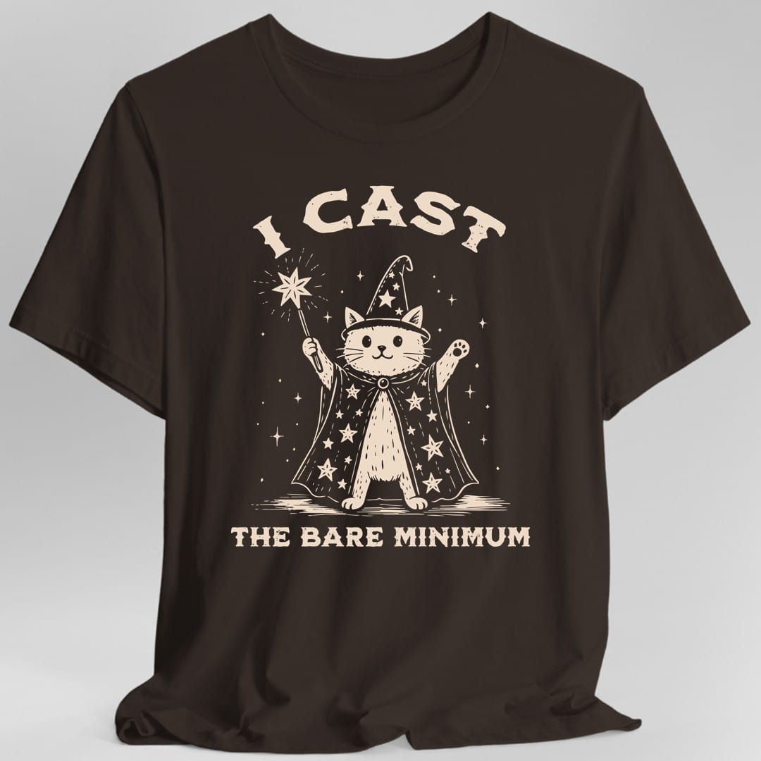 I Cast the Bare Minimum T-Shirt