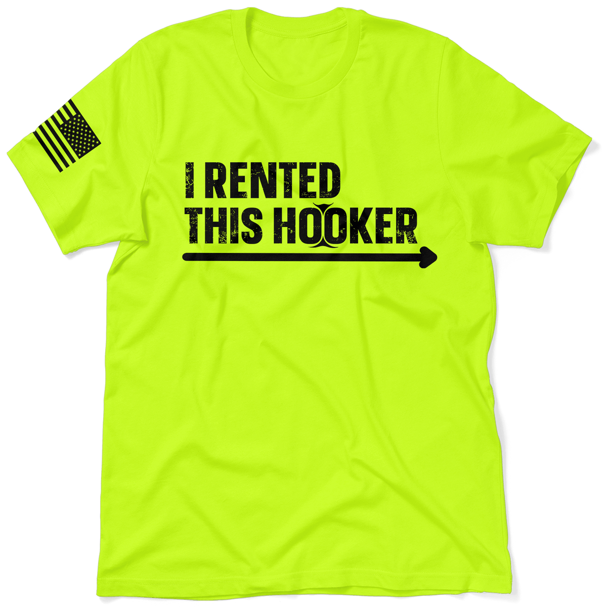 I Rented This Hooker - Safety Yellow Shirts