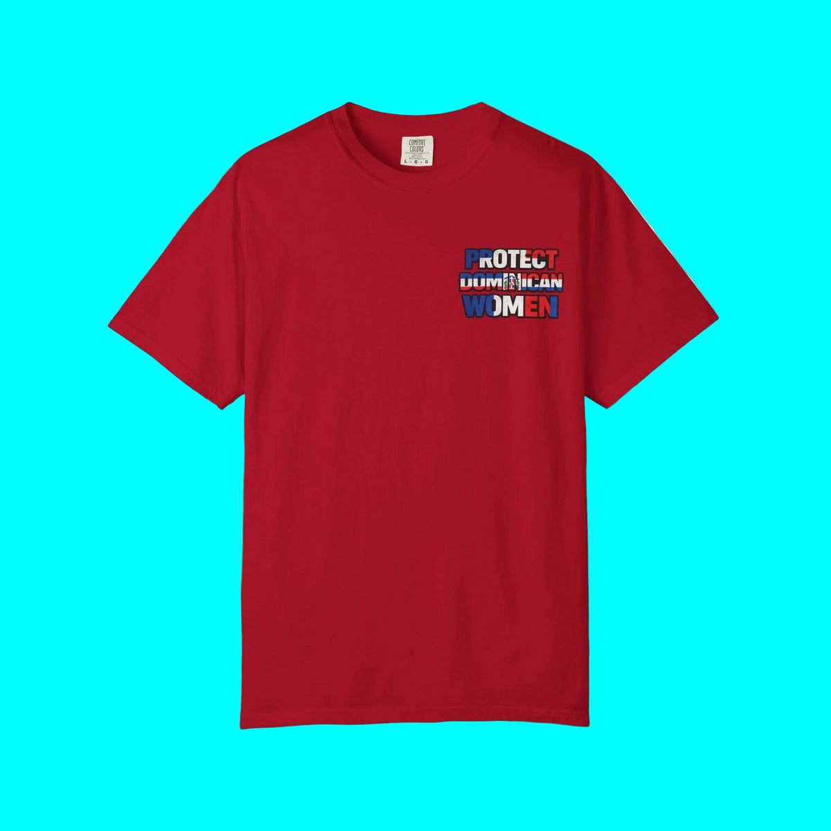 PROTECT DOMINICAN WOMEN T-shirt | Dominican Republic Pride Viral Latino Love