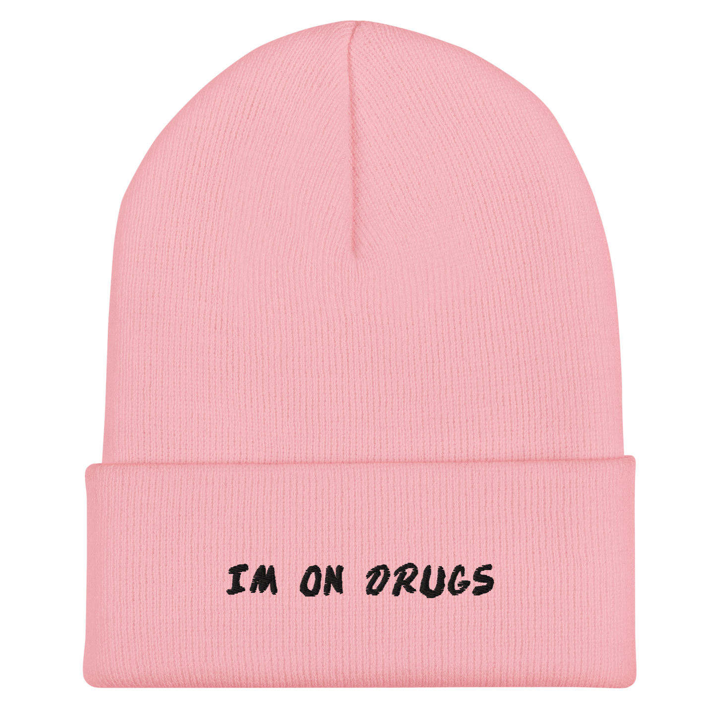 I'm On Drugs Dare Knit Beanie