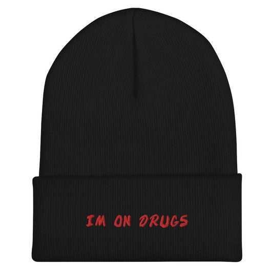 I'm On Drugs Dare Knit Beanie