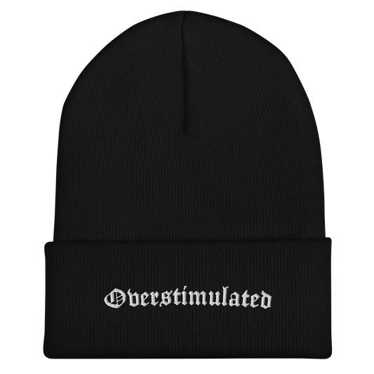 Overstimulated Cuffed Beanie